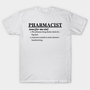 Pharmacist; Ultimate drug dealer T-Shirt